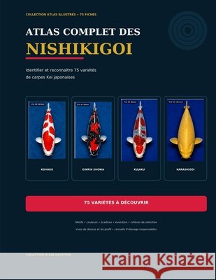 Atlas complet des Nichihigoi ou Carpe KOI japonaise Lacombe, Laurent 9798192156032