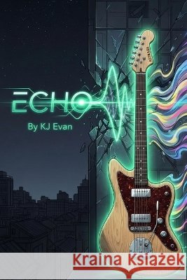 Echo Evan, Kj 9798193173328