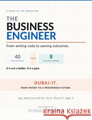The Business Engineer: From Writing Code to Owning the Outcomes Mishra, Vishal 9798193479468 Independently Published