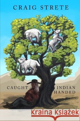 Caught Indian Handed Strete, Craig Kee 9798193579366 Independently Published