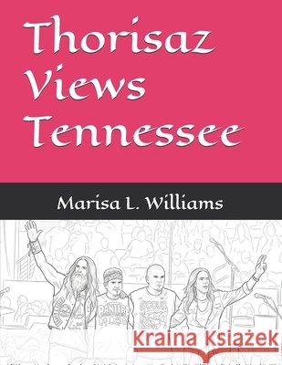 Thorisaz Views Tennessee Williams, Marisa L. 9798193602958 Independently Published