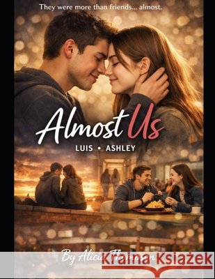 Almost Us Thompson, Alicia Shackera 9798194113415