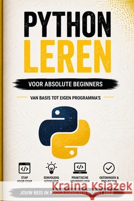 Python leren: Voor absolute beginners Muskat, Gunter 9798194384761 Independently Published