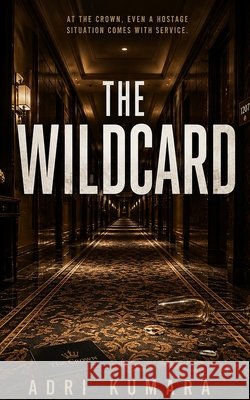 The Wildcard Kumara, Adri 9798194445561