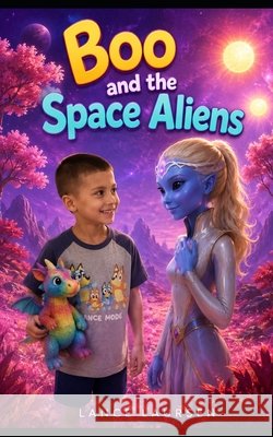 Boo and the Space Aliens Laursen, Lance 9798194523498