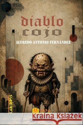 Diablo cojo Fernández, Alfredo Antonio 9798194589012