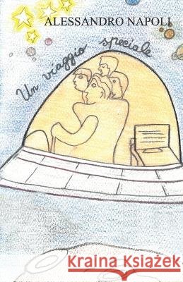 Un viaggio speciale Napoli, Alessandro 9798194889259