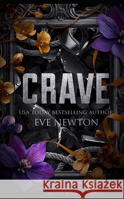 Crave: A Dark College Reverse Harem Newton, Eve 9798195102814