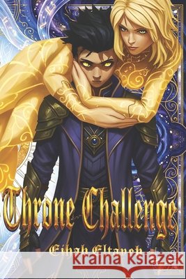 Throne Challenge: Part one Ahmed, Eihab Eltayeb Mustafa 9798195266950
