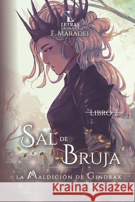 Sal de Bruja: La Maldición de Gindrax Maradei, F. 9798195410803