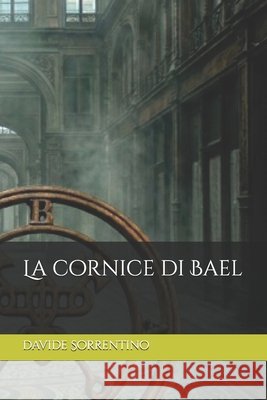 La cornice di Bael Sorrentino, Davide 9798195505905