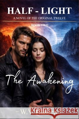 Half-Light: The Awakening Hansen, W. 9798195615062