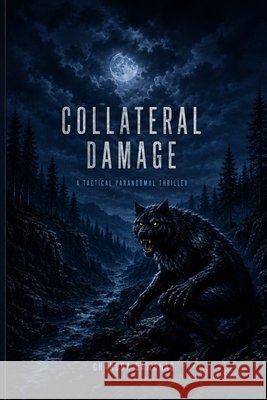 Collateral Damage Bawahab, Chandra 9798196074516