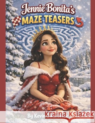 Jennie Bonita's: Maze Teasers Swarbrick, Kevin 9798196110719