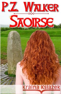Saoirse: An Irish Adventure Walker, P. Z. 9798196189470 Independently Published