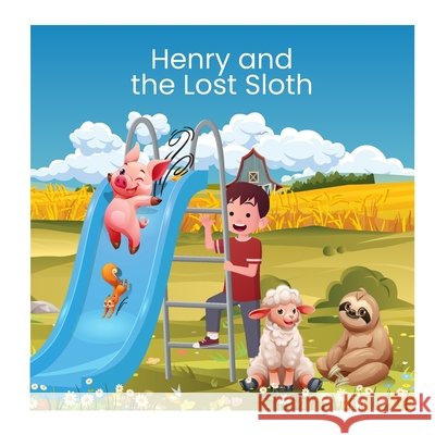 Henry and the Lost Sloth Casavant, Louise 9798196277528 Independently Published