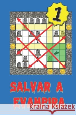 Salvar a Evampira (1) Olivo Diaz, Angel Gabriel 9798196442926