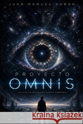 Proyecto OMNIS Duran, Juan Manuel 9798196669491 Independently Published