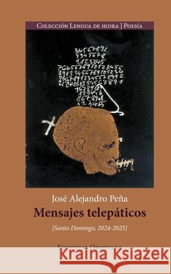 Mensajes telepáticos Peña, José Alejandro 9798196725760