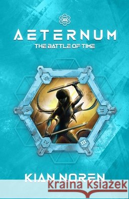 Aeternum III: The Battle of Time Rosenberg, Andrea, Noren, Kian 9798196925214