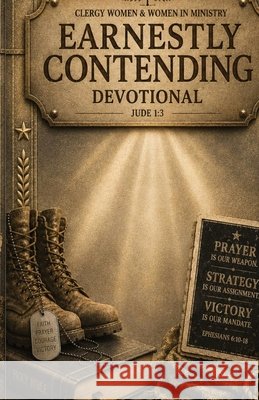 Earnestly Contending Devotional Clark, Grace 9798196958878 Independently Published