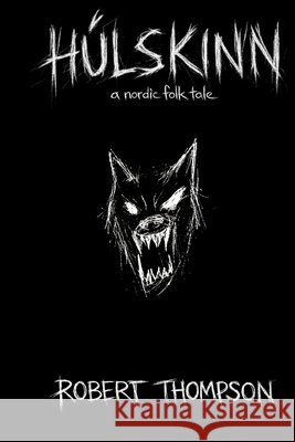 Húlskinn: A Nordic Folk Tale Thompson, Robert 9798197110565