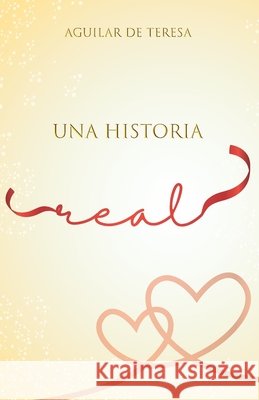 Una historia real de Teresa, Aguilar 9798197163738