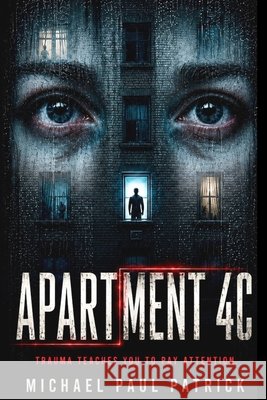 Apartment 4C Patrick, Michael Paul 9798197255105
