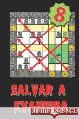 Salvar a Evampira (8) Olivo Diaz, Angel Gabriel 9798197319357