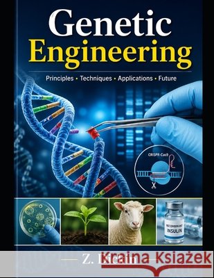 Genetic Engineering Dickin, Z. 9798197504708 Independently Published