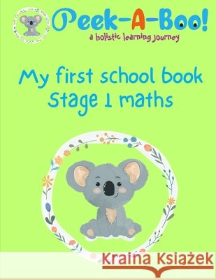 My First School Book: Maths Stage 1 Imtiaz, Sanna, Sajjad, Rachel 9798197632289 Independently Published