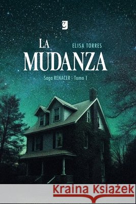 La Mudanza Cornejo, Manuel Ignacio, Ullúa, Flavia Yanina, Torres, Elisa 9798198053489