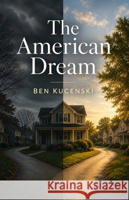 The American Dream Kucenski, Ben 9798198322615