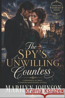 The Spy's Unwilling Countess Johnson, Marilyn 9798198380561