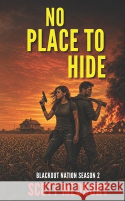 No Place to Hide: Blackout Nation EMP Thriller- Complete Season Two Medbury, Scott 9798198693340