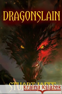 Dragonslain Jaffe, Stuart 9798198721258