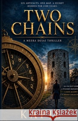 Two Chains: A Meera Desai Thriller Kapil 9798198755925