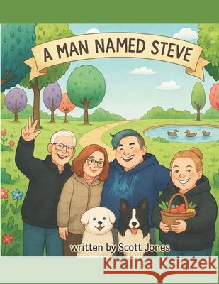 A Man Named Steve Jones, Scott 9798198801868