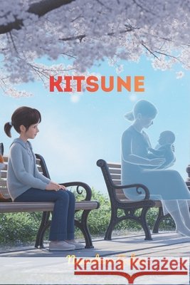 Kitsune: Thriller psicologico Nenasheva, Galina 9798199036658