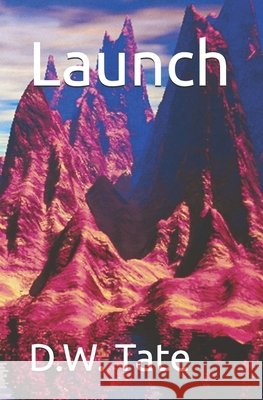 Launch Tate, Daniel Wayne 9798199050616