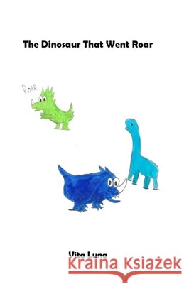 The Dinosaur That Went Roar Luna, Vita 9798199158350