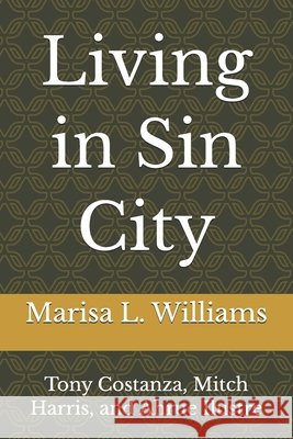 Living in Sin City Costanza, Anthony L., Harris, Mitch, Ilustre, Ahrue 9798199191722
