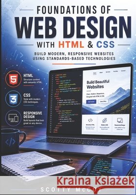 Foundations of Web Design with HTML & CSS McCoy, Scotty 9798199424479 Independently Published