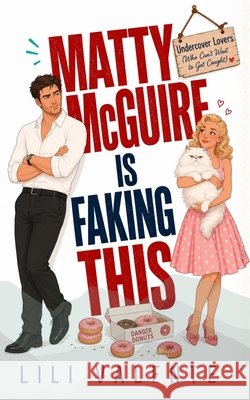 Matty McGuire is Faking This Valente, Lili 9798199831529