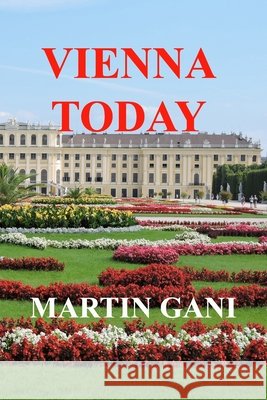 Vienna Today Gani, Martin 9798199854931