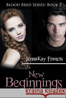 New Beginnings Jennakay Francis 9798201007218 Writers Exchange E-Publishing