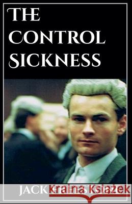 The Control Sickness Jack Freestone   9798201014520