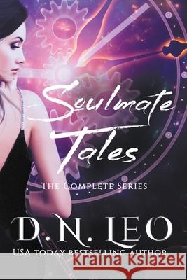 Soulmate Tales D N Leo 9798201017729 Narrative Land Publishing