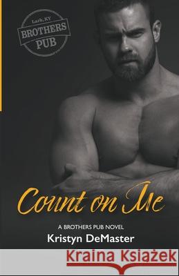 Count on Me Kristyn Demaster   9798201020385 Kristyn Demaster