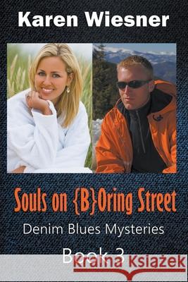Souls on Oring Street Wiesner Karen Wiesner 9798201024598